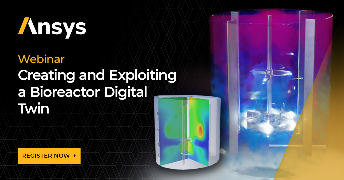Creating and Exploiting a Bioreactor Digital Twin | Ansys